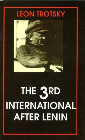 The Third International After Lenin