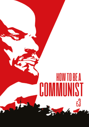 How to be a Communist