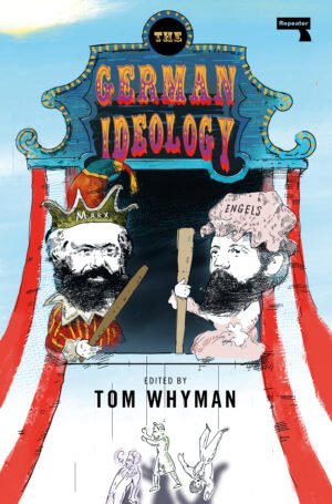 The German Ideology: A New Abridgement