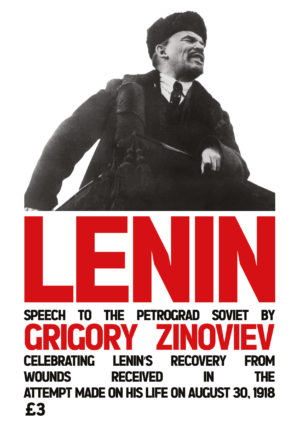 Lenin - Speech to the Petrograd Soviet by Zinoviev