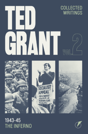 Pre-Order: Ted Grant Writings Vol. 2 (New edition)