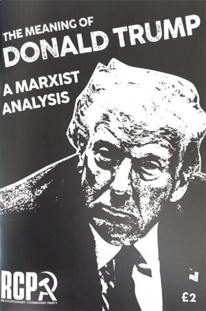 The Meaning of Donald Trump - a Marxist Analysis