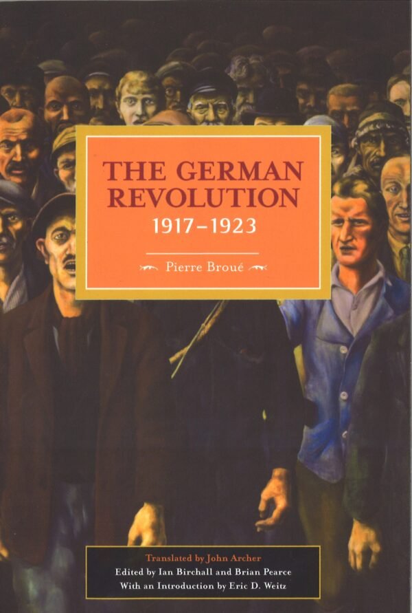 The German Revolution: 1917-1923