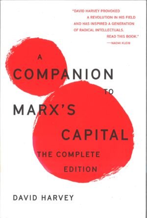 A Companion to Marx's Capital: The Complete Edition