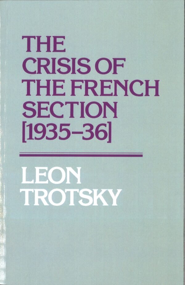 The Crisis of the French Section [1935-36]
