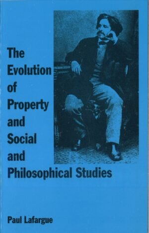 The Evolution of Property and Social and Philosophical Studies