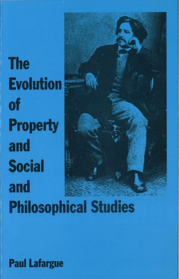 The Evolution of Property and Social and Philosophical Studies