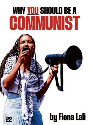 Why you should be a Communist - Fiona Lali
