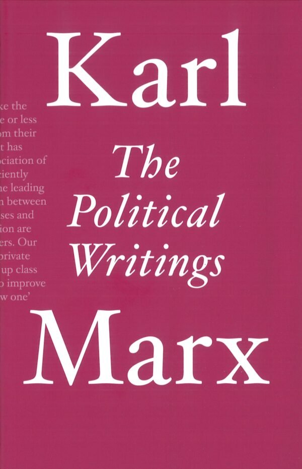 Karl Marx: The Political Writings