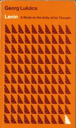 Lenin: a study on the Unity of his Thought