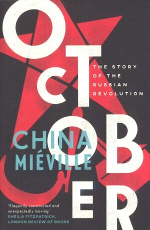 October: The Story of the Russian Revolution