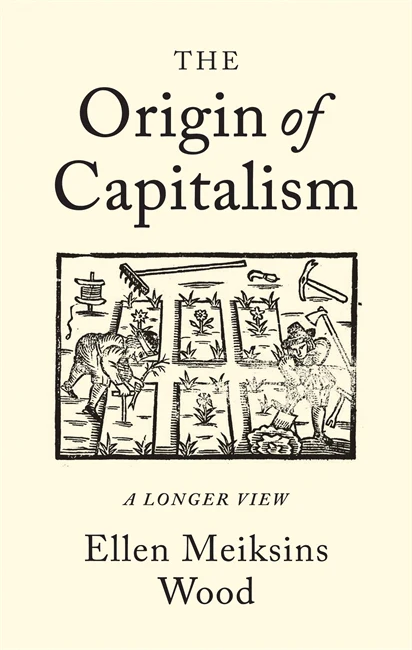 originofcapitalism.webp Origin of Capitalism: A Longer View