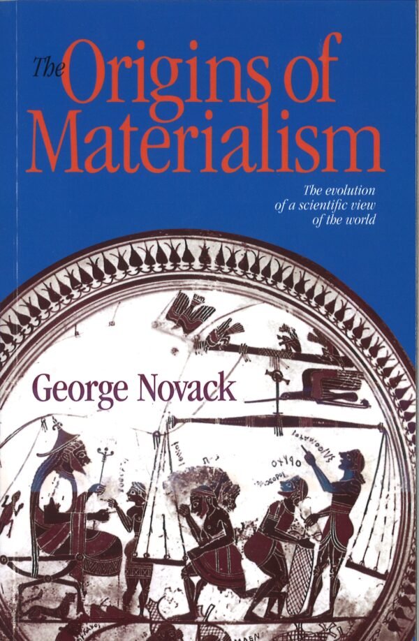 The Origins of Materialism: The evolution of a scientific view of the world