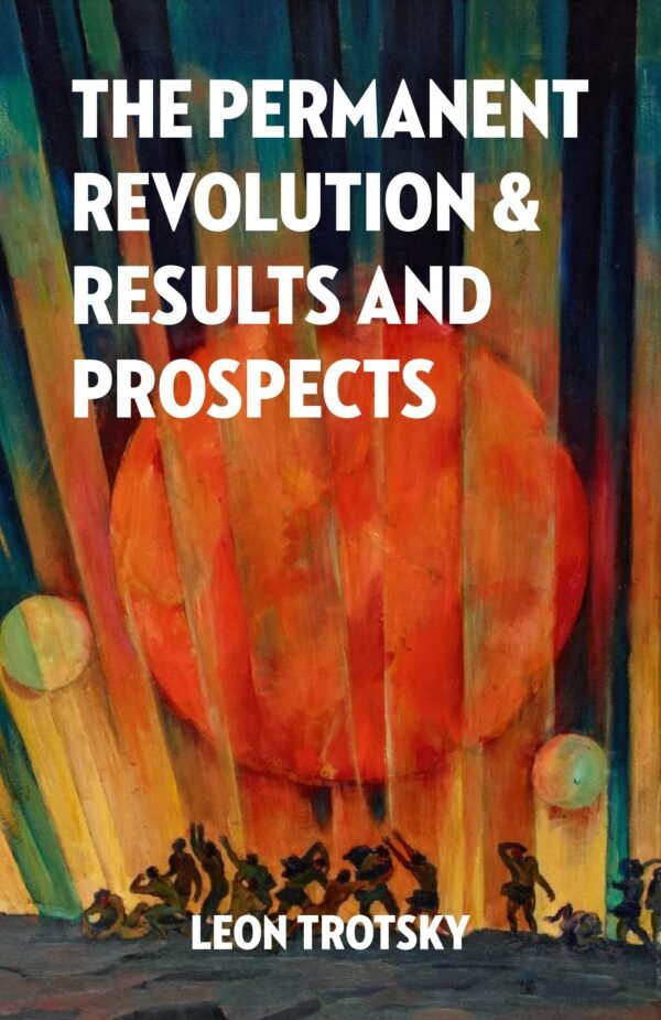 permanent_revolution_2020.jpg The Permanent Revolution and Results and Prospects