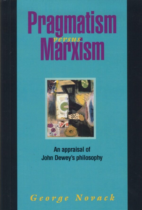 Pragmatism versus Marxism