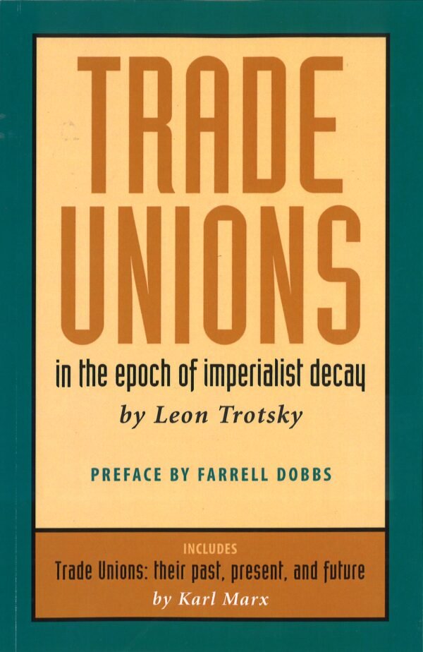 Trade Unions in the Epoch of Imperialist Decay