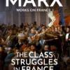 Marx's Works on France Trilogy