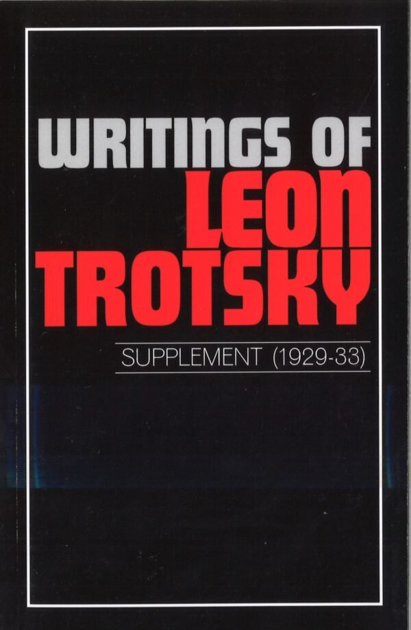 Writings of Leon Trotsky [Supplement 1929-33]