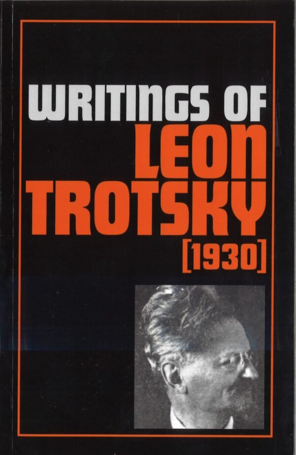 Writings of Leon Trotsky [1930]