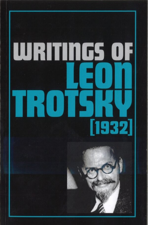 Writings of Leon Trotsky [1932]