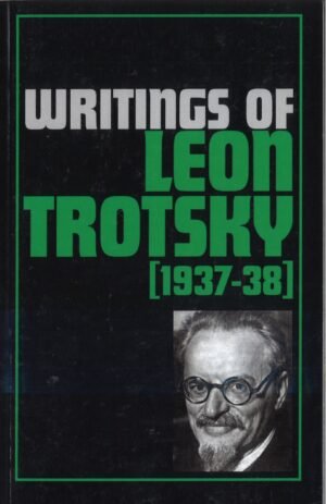 Writings of Leon Trotsky [1937-38]