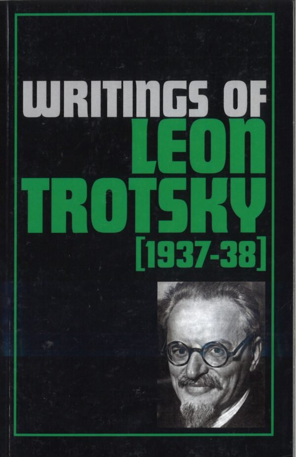 Writings of Leon Trotsky [1937-38]
