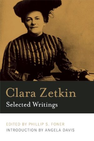 Clara Zetkin - Selected Writings